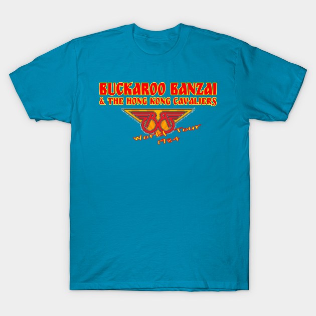 Buckaroo Banzai and the Hong Kong Cavaliers T-Shirt by drgonzosassistant